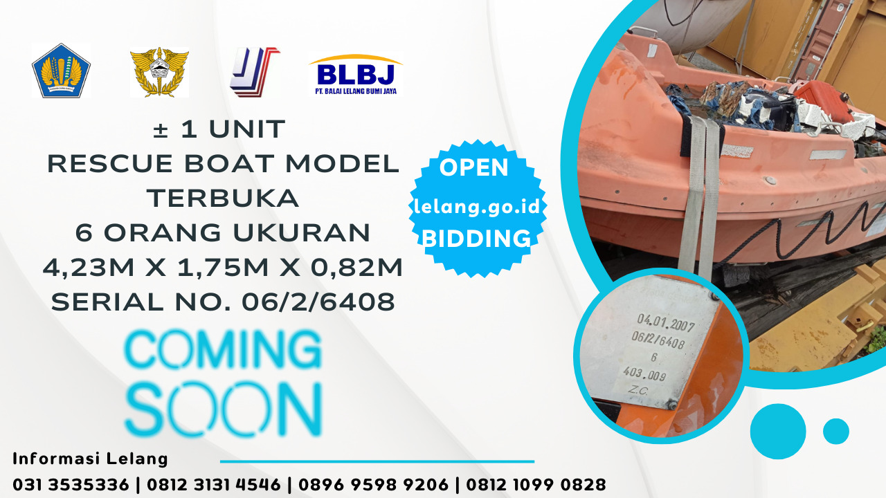 LELANG EKSEKUSI BTD 1 UNIT RESCUE BOAT MODEL TERBUKA KAPASITAS 6 ORANG