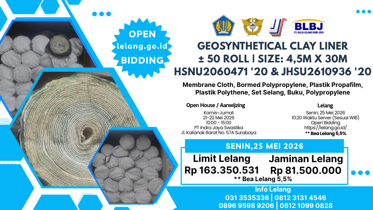 LOT 01 LELANG EKSEKUSI BTD 1 (SATU) PAKET GEOSYNTHETICAL CLAY LINER ± 50 Roll | Size: 4,5M x 30M