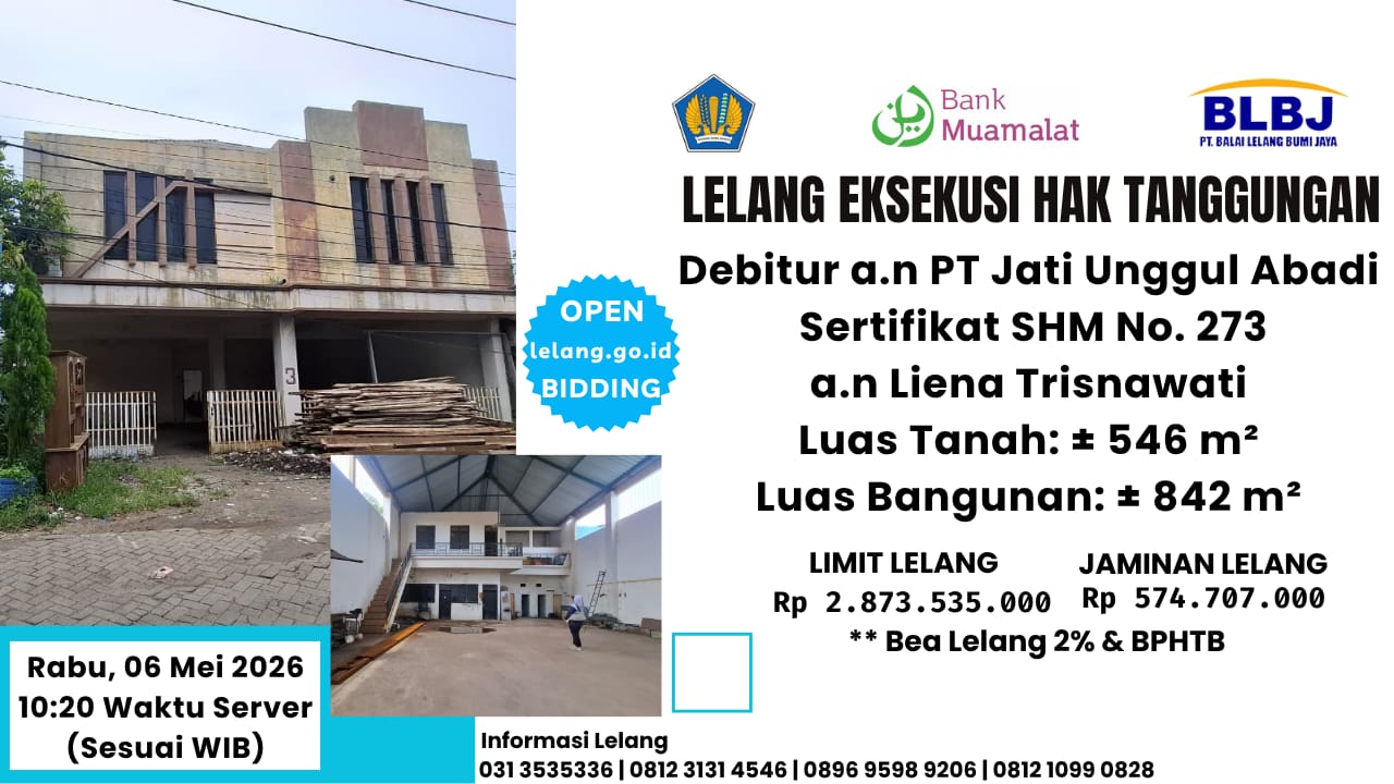 LELANG EKSEKUSI HAK TANGGUNGAN ± 1 PAKET TANAH DAN BANGUNAN DEBITUR a.n PT JATI UNGGUL ABADI